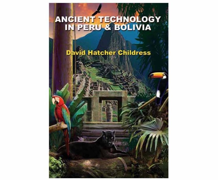 Ancient Technology in Peru and Bolivia