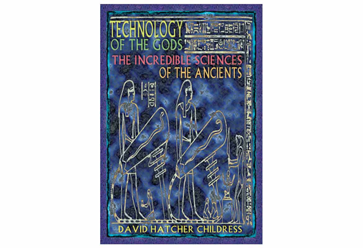 Technology of the Gods, The Incredible Science of the Ancients