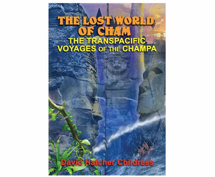 The Lost World of Cham: The Trans-Pacific Voyages of the Champa